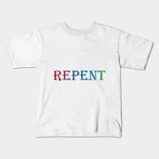 Repent Kids T-Shirt